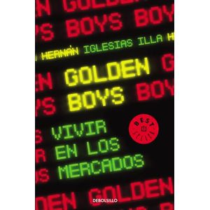 GOLDEN BOYS: VIVIR EN LOS MERCADOS