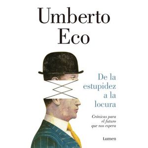 DE LA ESTUPIDEZ A LA LOCURA