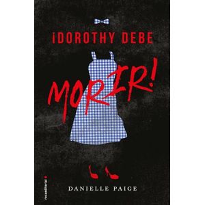 DOROTHY DEBE MORIR