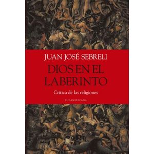 DIOS EN EL LABERINTO: CRÍTICA DE LAS RELIGIONES