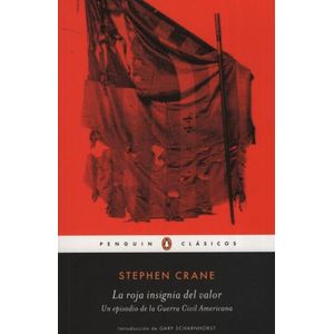 LA ROJA INSIGNIA DEL VALOR - PENGUIN CLASICOS