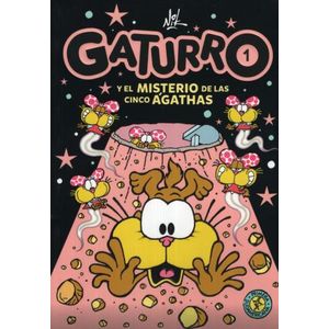 GATURRO 1: GATURRO Y EL MISTERIO DE LAS CINCO ÁGATHAS