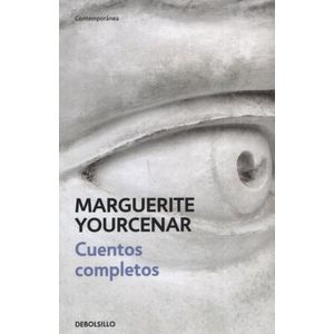 CUENTOS COMPLETOS -  YOURCENAR - DEBOLSILLO