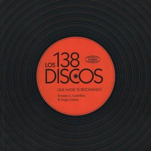 LOS 138 DISCOS QUE NADIE TE RECOMENDO