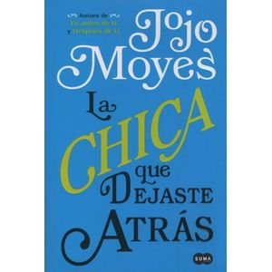 LA CHICA QUE DEJASTE ATRAS