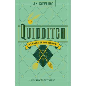 QUIDDITCH A TRAVES DE LOS TIEMPOS