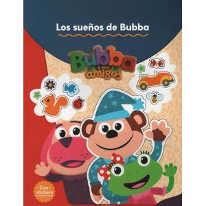 BUBBA Y SUS AMIGOS - LOS SUEÑOS DE BUBBA