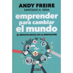 EMPRENDER PARA CAMBIAR EL MUNDO