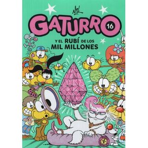 GATURRO 16 - GATURRO Y EL RUBI DE LOS MIL MILLONES