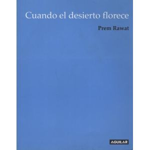 CUANDO EL DESIERTO FLORECE