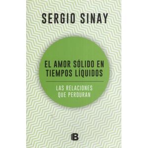EL AMOR SOLIDO EN TIEMPOS LIQUIDOS