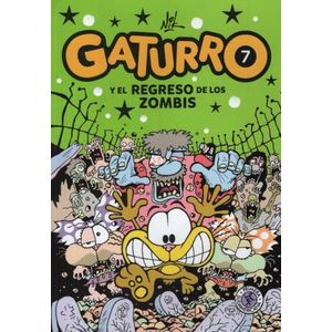 GATURRO 7. GATURRO Y EL REGRESO DE LOS Z