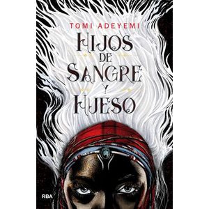 HIJOS DE SANGRE Y HUESO - SAGA HIJOS DE SANGRE Y HUESO 1