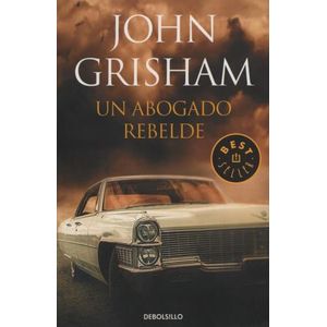 UN ABOGADO REBELDE