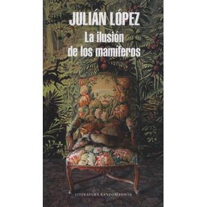 LA ILUSION DE LOS MAMIFEROS