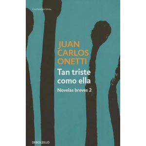 TAN TRISTE COMO ELLA - NOVELAS BREVES 2