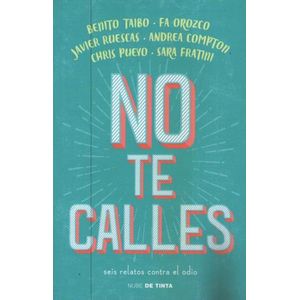 NO TE CALLES