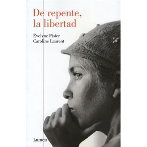 DE REPENTE, LA LIBERTAD