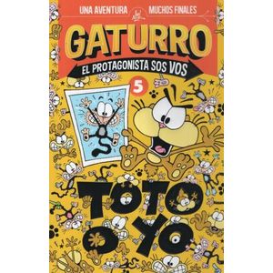 GATURRO - TOTO O YO (EL PROTAGONISTA... 5)