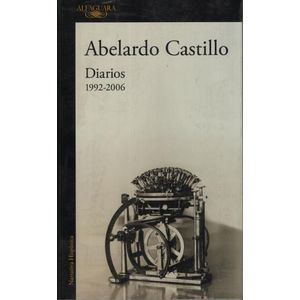 LIBRO DIARIOS 1992-2006 - ABELARDO CASTILLO