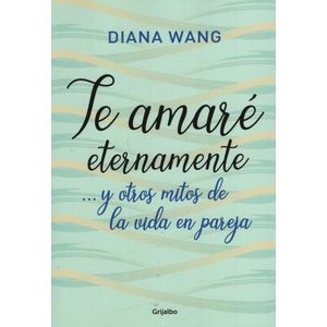 TE AMARÉ ETERNAMENTE