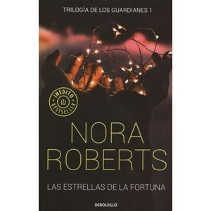 LAS ESTRELLAS DE LA FORTUNA - TRILOGIA LOS GUARDIANES 1