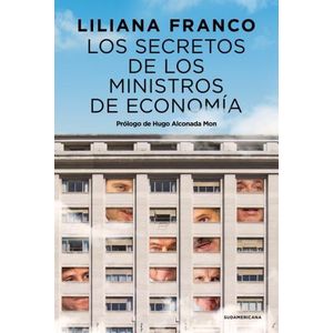 LOS SECRETOS DE LOS MINISTROS DE ECONOMIA