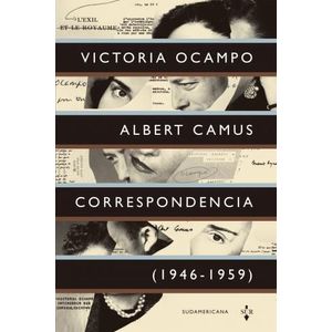 VICTORIA OCAMPO,  ALBERT CAMUS, CORRESPONDENCIAS 1946-1959