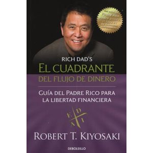 EL CUADRANTE DEL FLUJO DEL DINERO - ROBERT T. KIYOSAKI