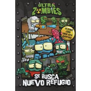 SE BUSCA NUEVO REFUGIO - ULTRA ZOMBIES