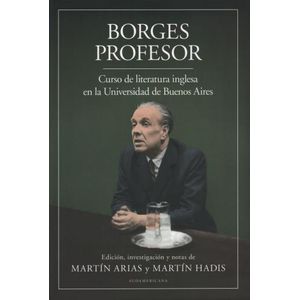 BORGES PROFESOR - CURSO DE LITERATURA INGLESA EN LA UNIVERSI