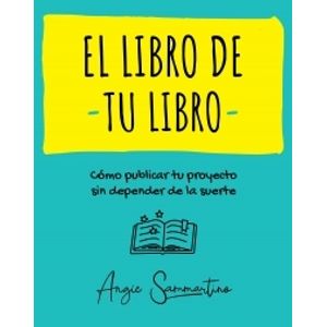 EL LIBRO DE TU LIBRO - ANGIE SAMMARTINO