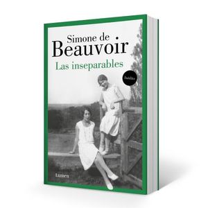 LAS INSEPARABLES - SIMONE DE BEAVOIR