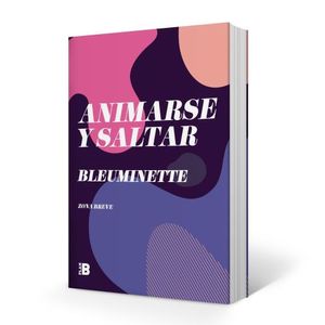 ANIMARSE Y SALTAR - BLEUMINETTE - ZONA BREVE