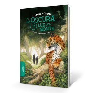 OSCURA LUZ DEL MONTE - JORGE ACCAME