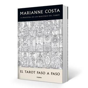 EL TAROT PASO A PASO - MARIANNE COSTA - LA MAESTRA DEL LOS M