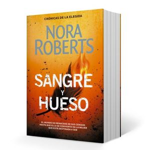 SANGRE Y HUESO - CRONICAS DE LA ELEGIDA 2 - NORA ROBERTS