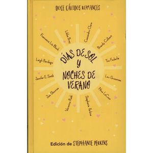 DIAS DE SOL Y NOCHES DE VERANO