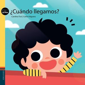 CUANDO LLEGAMOS? - PEQUELETRA - CAROLINA TOSI