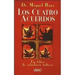 LOS CUATRO ACUERDOS - MIGUEL RUIZ