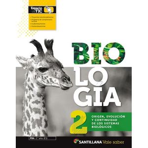 BIOLOGIA 2 VALE SABER - ORIGEN, EVOLUCION Y CONTINUIDAD DE L