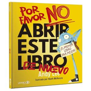 POR FAVOR NO ABRIR ESTE LIBRO DE NUEVO ! - ANDY LEE