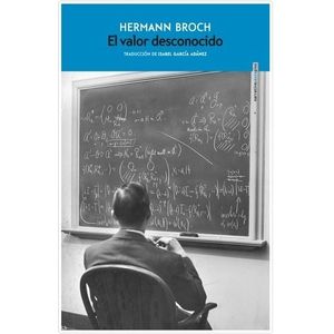EL VALOR DESCONOCIDO - HERMANN BROCH