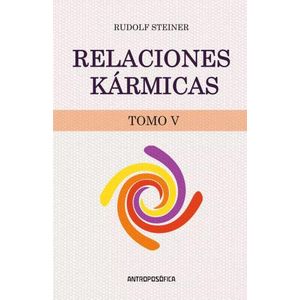 RELACIONES KARMICAS - TOMO V - RUDOLF STEINER