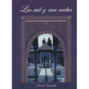 LAS MIL Y UNA NOCHES - ED. ILUSTRADA - LETRAS SELECTAS