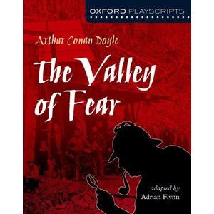 THE VALLEY OF FEAR - OXFORD PLAYSCRIPTS - ARTHUR CONAN DOYLE