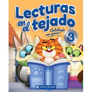 LECTURAS EN EL TEJADO 3 ANTOLOGIA CON GARRA - PUERTO DE PALO