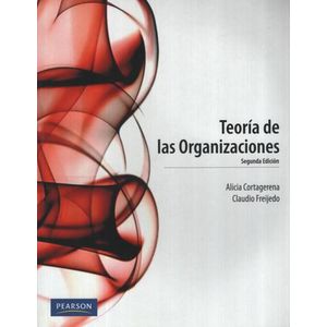 TEORIA DE LAS ORGANIZACIONES (2DA.EDICION)