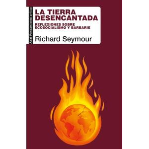 TIERRA DESENCANTADA - RICHARD SEYMOUR