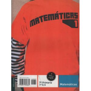MATEMATICAS 1 7° PRIMARIA 1° E.S.M - MAS QUE UNO